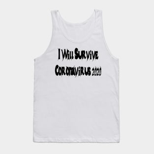 I Will Survive Corona 2020 T-Shirt Tank Top